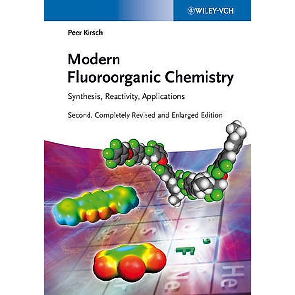 Modern Fluoroorganic Chemistry, Peer Kirsch