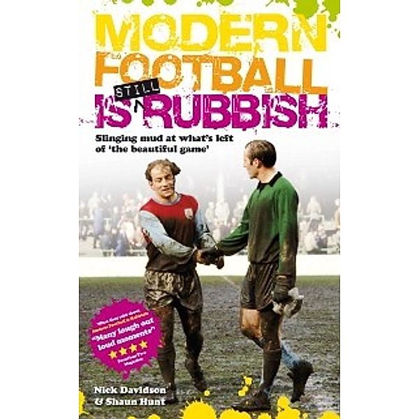 Modern Football Is Still Rubbish, Nick Davidson, Shaun Hunt