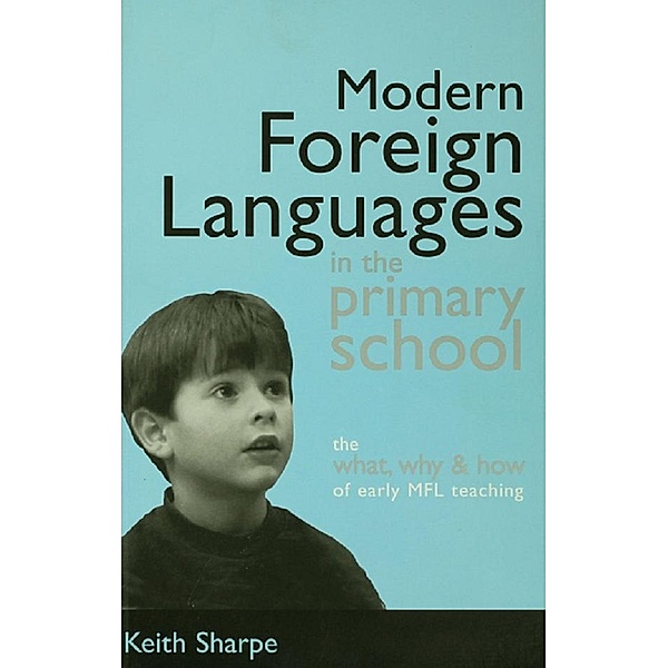Modern Foreign Languages in the Primary School, Keith Sharpe