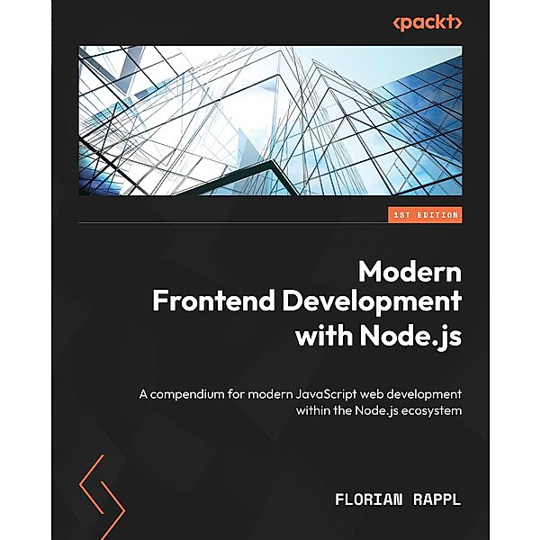 Modern Frontend Development with Node.js, Florian Rappl