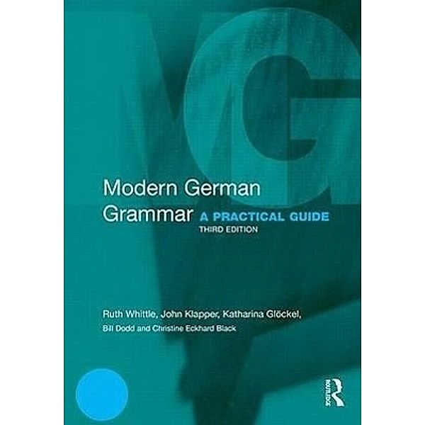 Modern German Grammar, Ruth Whittle, John Klapper, Katharina Glöckel