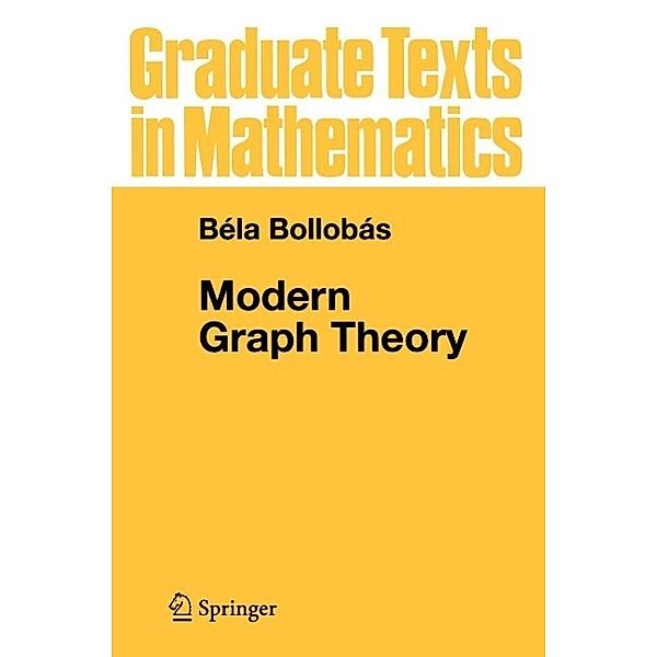 Modern Graph Theory / Graduate Texts in Mathematics Bd.184, Bela Bollobas