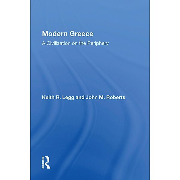 Modern Greece, Keith R Legg