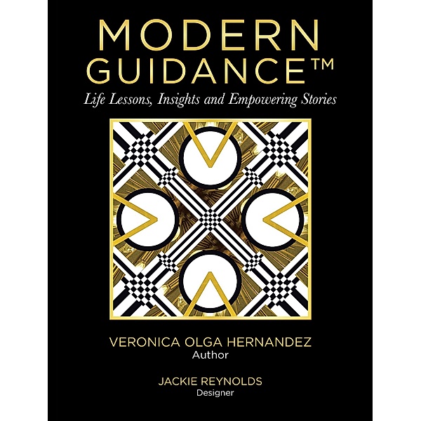 Modern Guidance, Veronica Olga Hernandez