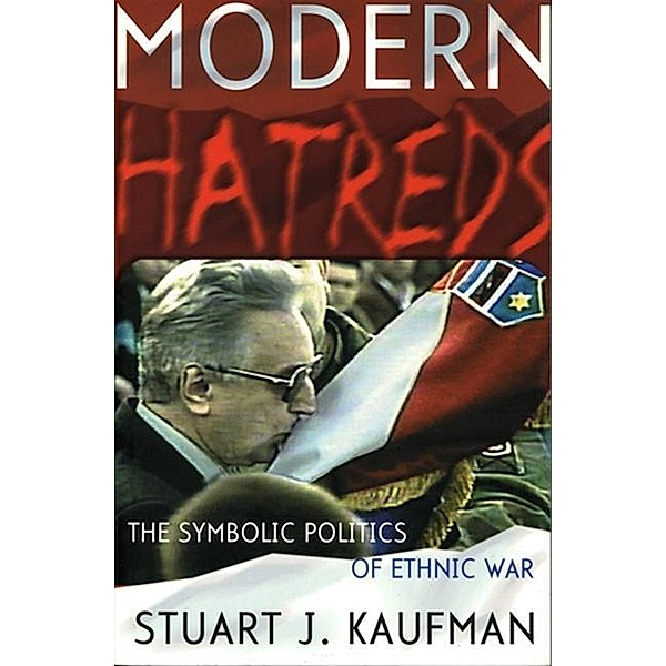 Modern Hatreds, Stuart J. Kaufman