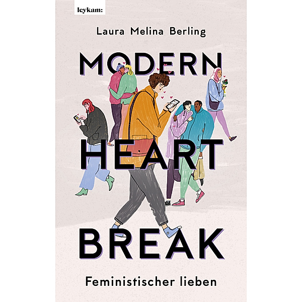 Modern Heartbreak - Feministischer lieben, Laura Melina Berling