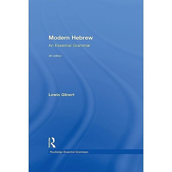 Modern Hebrew: An Essential Grammar, Lewis Glinert