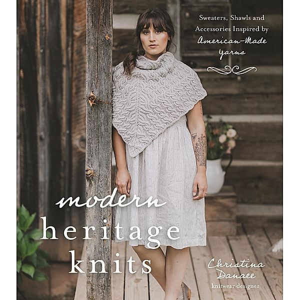 Modern Heritage Knits, Christina Danaee