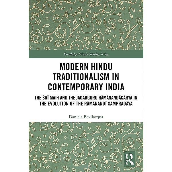 Modern Hindu Traditionalism in Contemporary India, Daniela Bevilacqua
