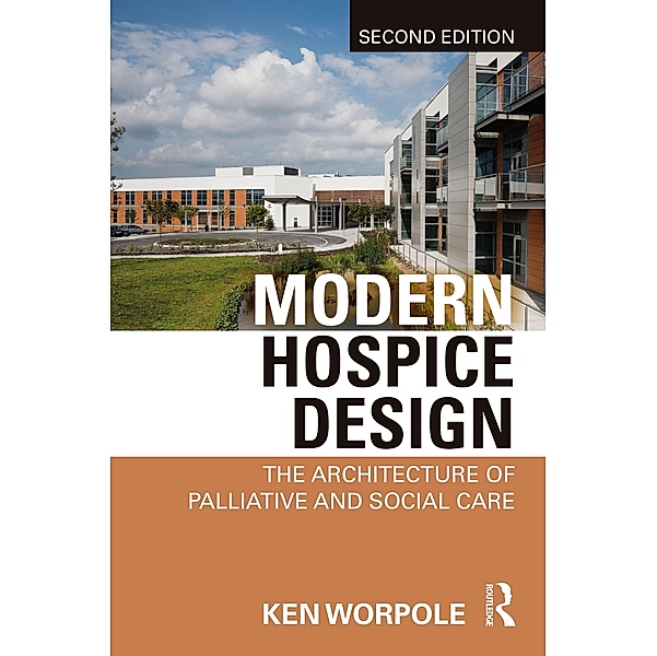 Modern Hospice Design, Ken Worpole