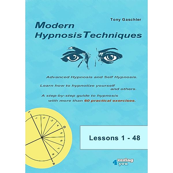 Modern Hypnosis Techniques, 8 Vols., Tony Gaschler