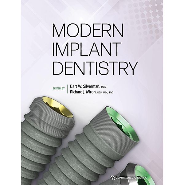 Modern Implant Dentistry, Bart W. Silverman, Richard J. Miron