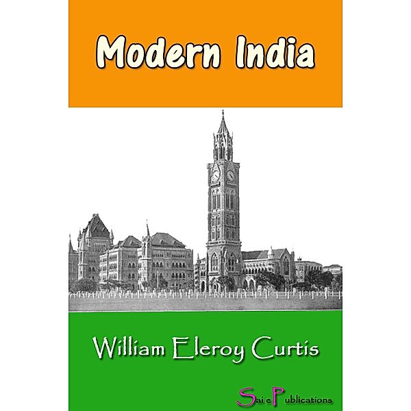 Modern India, William Eleroy Curtis