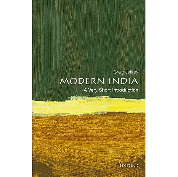 Modern India: A Very Short Introduction / Very Short Introductions, Craig Jeffrey