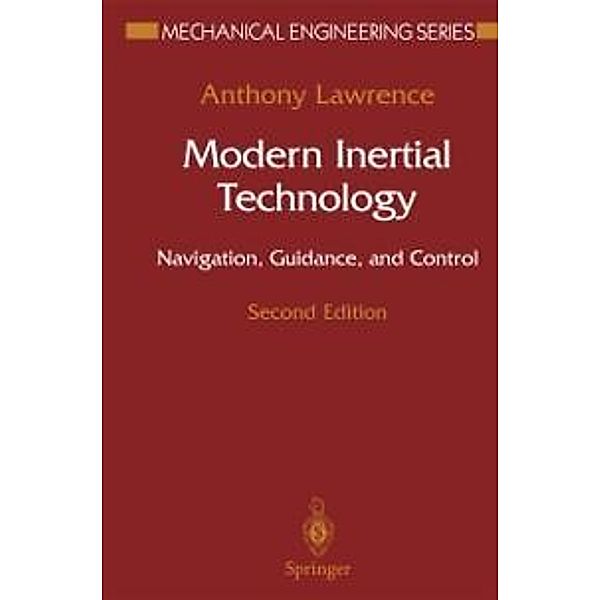 Modern Inertial Technology / Mechanical Engineering Series, Anthony Lawrence