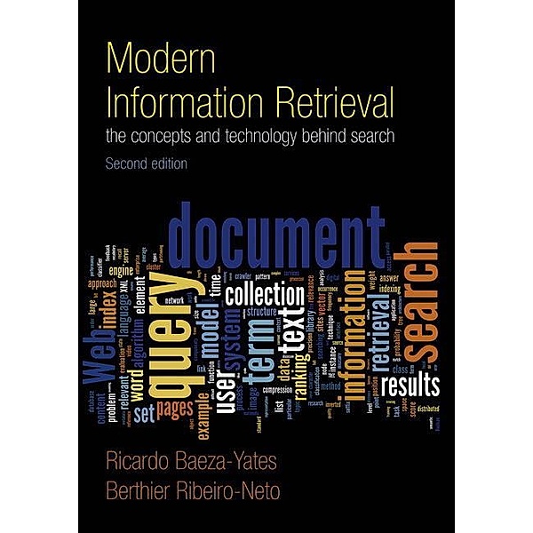 Modern Information Retrieval, Berthier Ribeiro-Neto, Ricardo Baeza-Yates