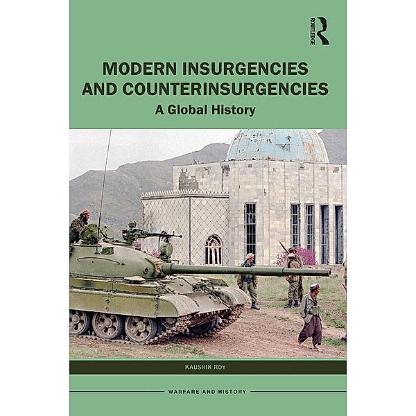 Modern Insurgencies and Counterinsurgencies, Kaushik Roy