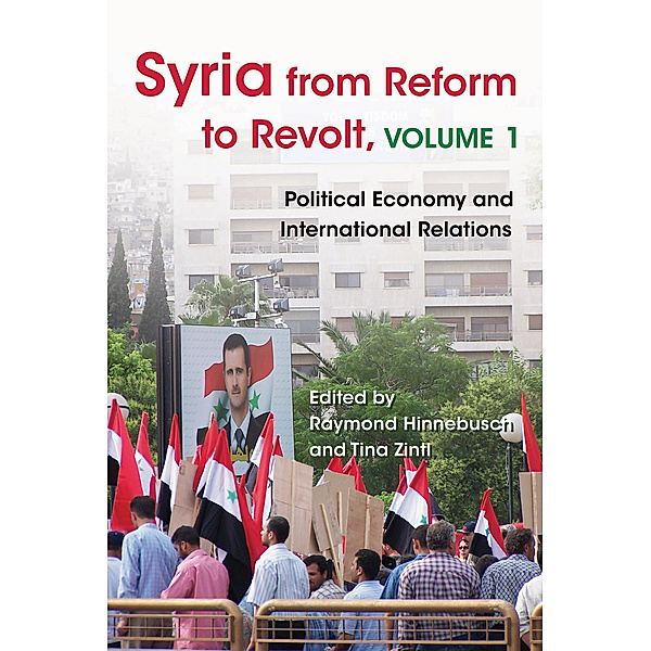 Modern Intellectual and Political History of the Middle East: Syria from Reform to Revolt