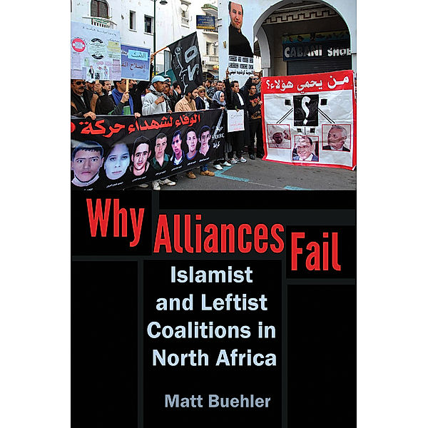 Modern Intellectual and Political History of the Middle East: Why Alliances Fail, Matt Buehler