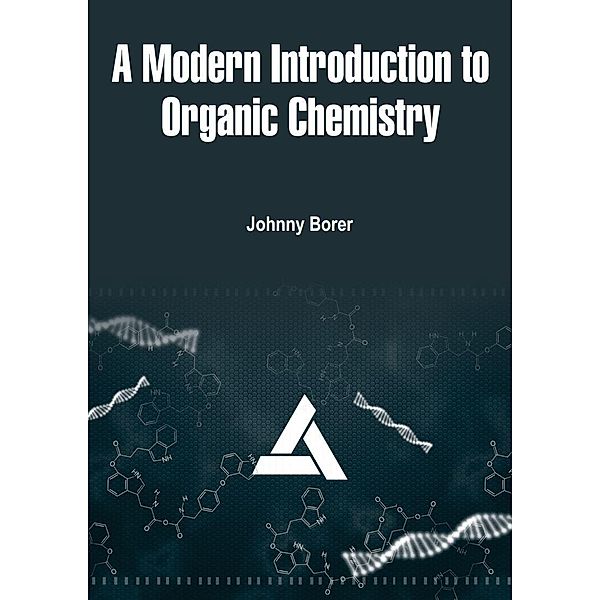 Modern Introduction to Organic Chemistry, Johnny Borer