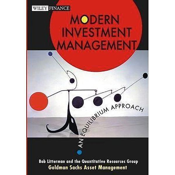 Modern Investment Management / Wiley Finance Editions, Bob Litterman, Quantitative Resources Group