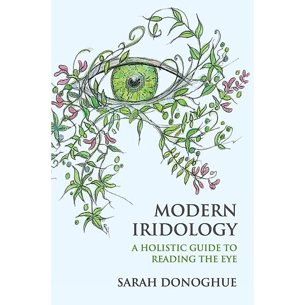 Modern Iridology, Sarah Donoghue