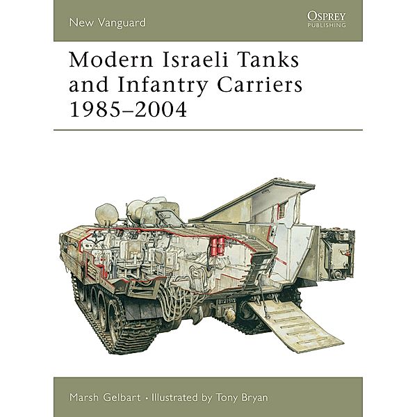Modern Israeli Tanks and Infantry Carriers 1985-2004 / New Vanguard, Marsh Gelbart