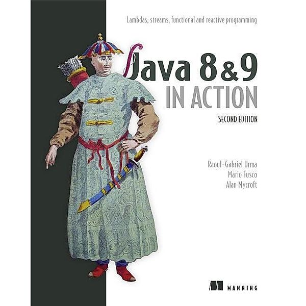 Modern Java in Action, Raoul-Gabriel Urma, Mario Fusco, Alan Mycroft