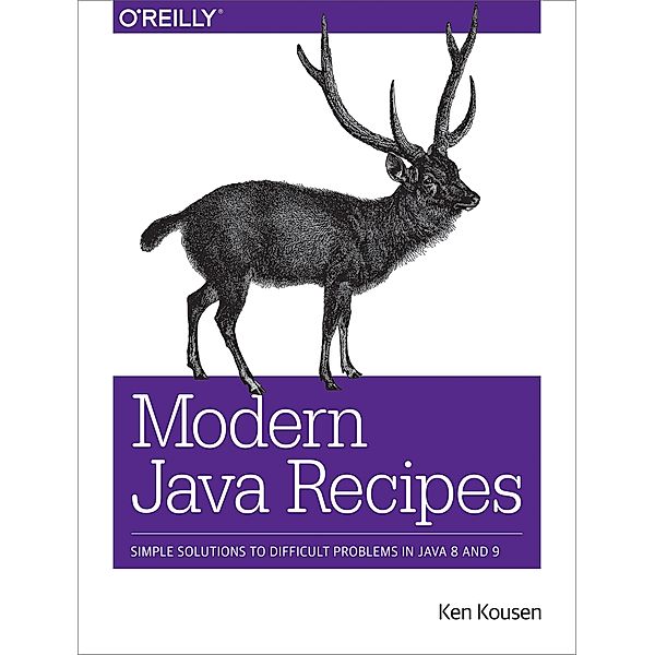 Modern Java Recipes, Ken Kousen