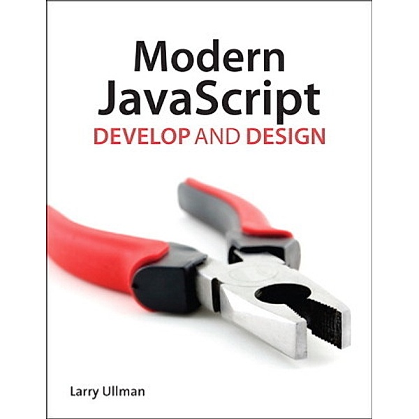 Modern JavaScript, Larry Ullman