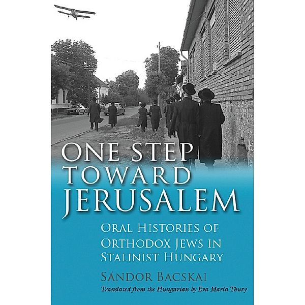 Modern Jewish History: One Step Toward Jerusalem, Sándor Bacskai