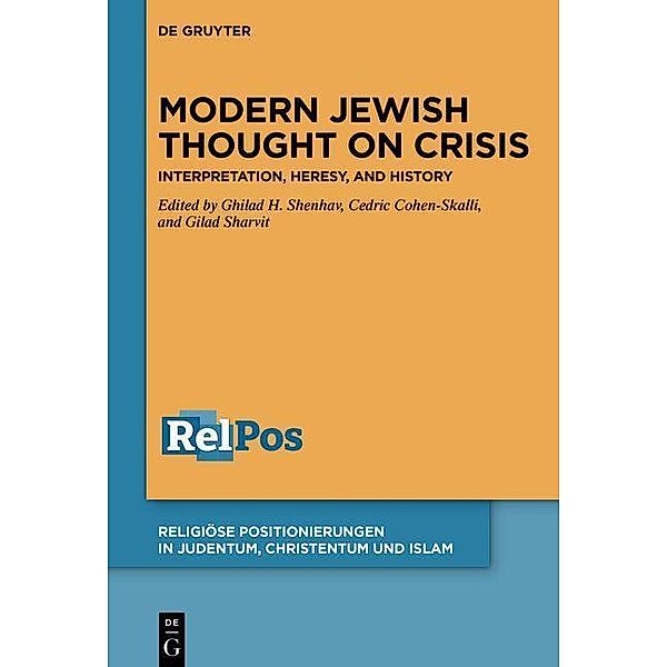 Modern Jewish Thought on Crisis / Religiöse Positionierungen in Judentum, Christentum und Islam Bd.7