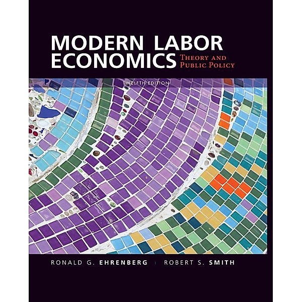 Modern Labor Economics, Ronald G. Ehrenberg, Robert S. Smith
