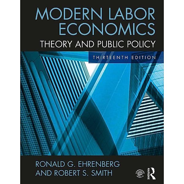 Modern Labor Economics, Ronald G. Ehrenberg, Robert Smith