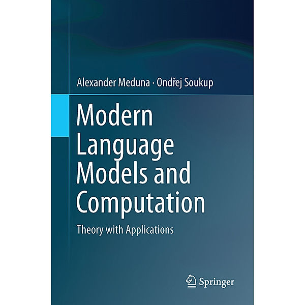 Modern Language Models and Computation, Alexander Meduna, Ondrej Soukup