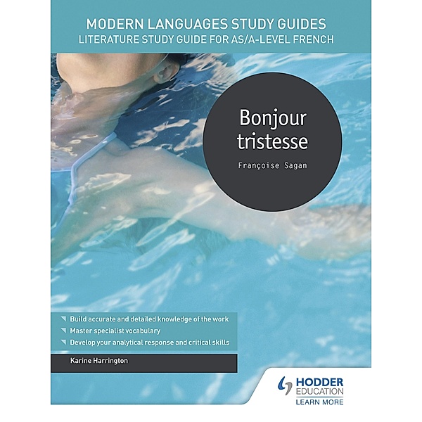 Modern Languages Study Guides: Bonjour tristesse, Karine Harrington