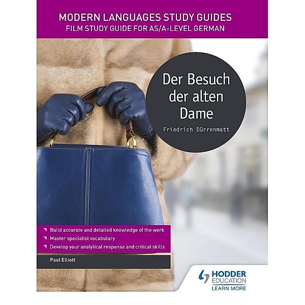 Modern Languages Study Guides: Der Besuch der alten Dame / Film and literature guides, Paul Elliott