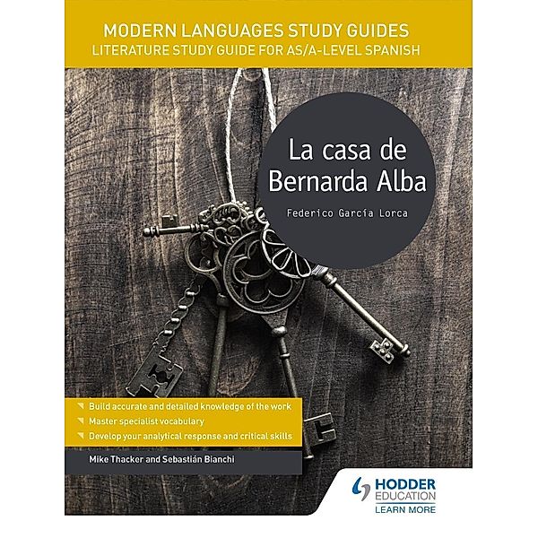 Modern Languages Study Guides: La casa de Bernarda Alba / Film and literature guides, Sebastian Bianchi, Mike Thacker