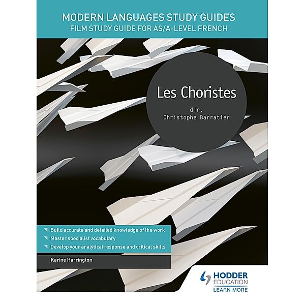 Modern Languages Study Guides: Les choristes, Karine Harrington