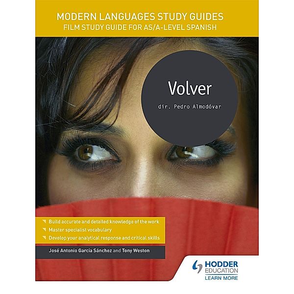 Modern Languages Study Guides: Volver, José Antonio García Sánchez, Tony Weston