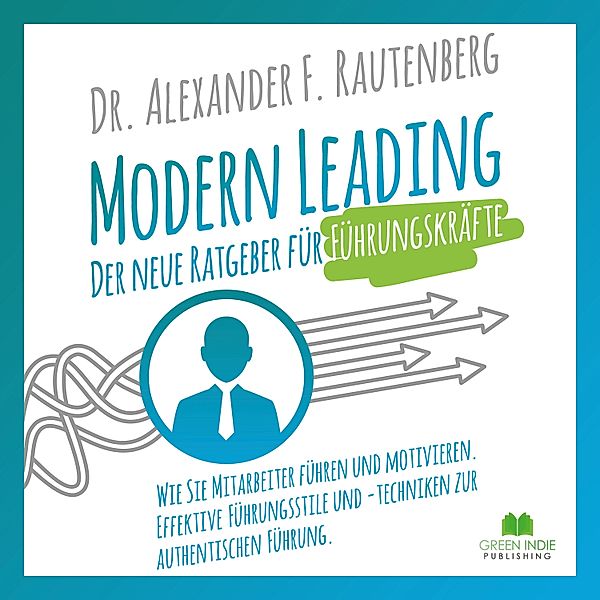 Modern Leading, Dr. Alexander F. Rautenberg