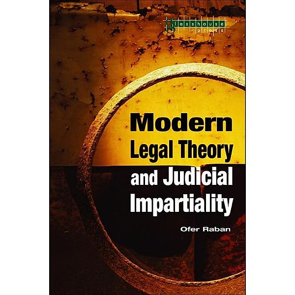 Modern Legal Theory & Judicial Impartiality, Ofer Raban