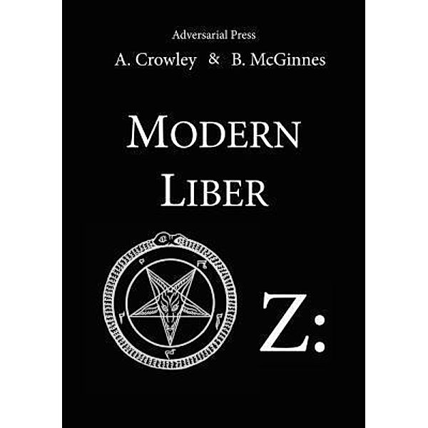 Modern Liber OZ / Adversary, Aleister Crowley, Ben McGinnes