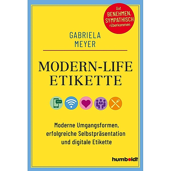 Modern-Life-Etikette, Gabriela Meyer
