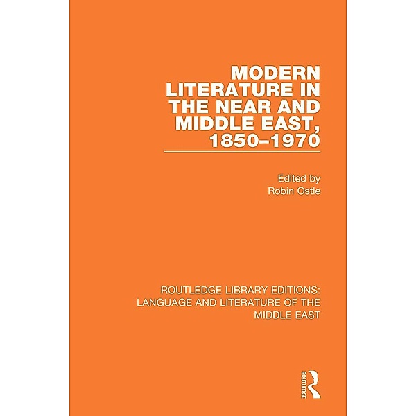 Modern Literature in the Near and Middle East, 1850-1970