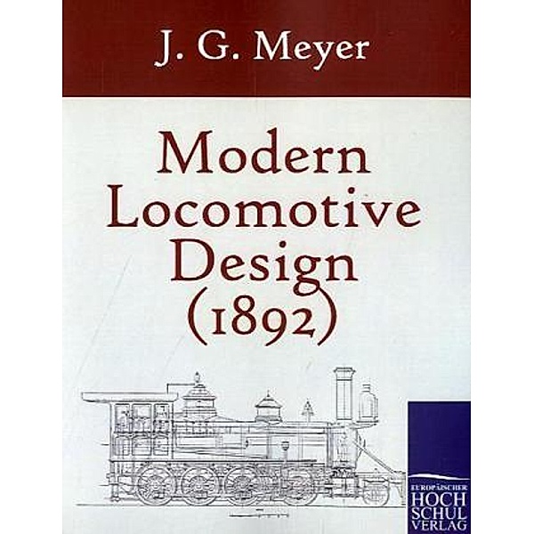 Modern Locomotive Design (1892), J. G. Meyer