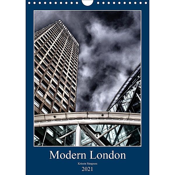 Modern London (Wall Calendar 2021 DIN A4 Portrait), Krissta Simpson