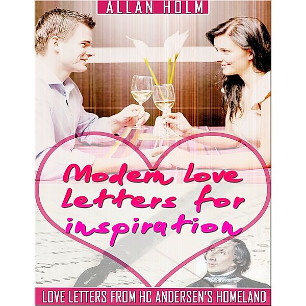 Modern Love Letters for Inspiration, Allan Holm