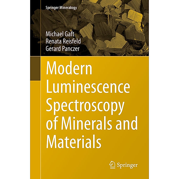 Modern Luminescence Spectroscopy of Minerals and Materials, Michael Gaft, Renata Reisfeld, Gerard Panczer
