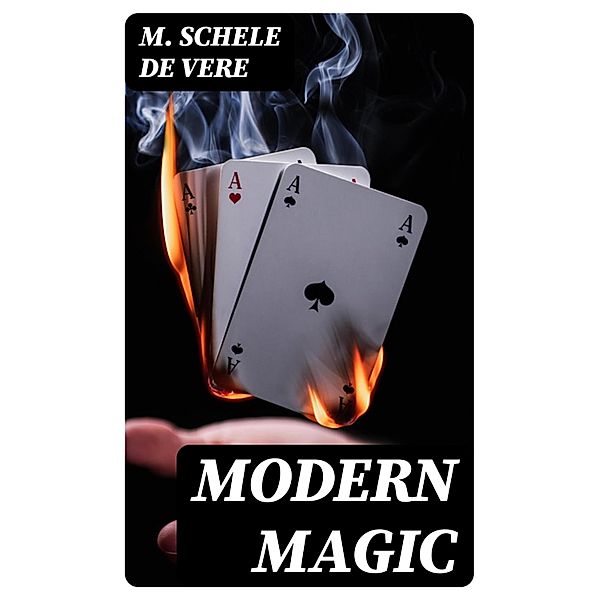 Modern Magic, M. Schele De Vere